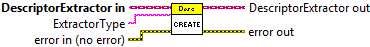 OpenCV.lvlib:DescriptorExtractor.lvclass:DescriptorExtractor[Create].vi